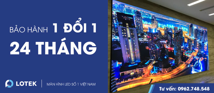 Chính sách bảo hành màn hình LED